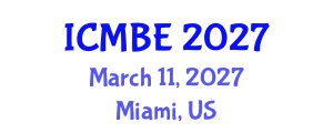 International Conference on Multiculturalism and Bilingual Education (ICMBE) March 11, 2027 - Miami, United States