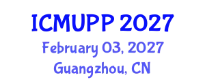 International Conference on Microplastics and Urban Plastic Pollution (ICMUPP) February 03, 2027 - Guangzhou, China
