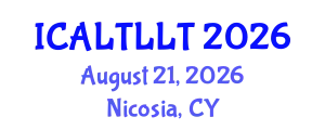 International Conference on Arabic Language Teaching and Learning, Literature and Translation (ICALTLLT) August 21, 2026 - Nicosia, Cyprus