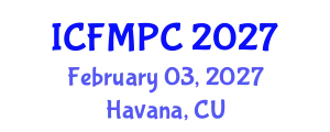 International Conference on Family Medicine and Primary Care (ICFMPC) February 03, 2027 - Havana, Cuba