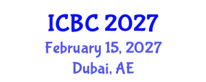 International Conference on Blockchain and Cryptocurrencies (ICBC) February 15, 2027 - Dubai, United Arab Emirates