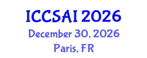 International Conference on Cyber Security and Artificial Intelligence (ICCSAI) December 30, 2026 - Paris, France