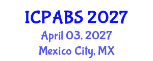 International Conference on Psychological and Behavioural Sciences (ICPABS) April 03, 2027 - Mexico City, Mexico