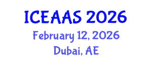 International Conference on Economic and Administrative Sciences (ICEAAS) February 12, 2026 - Dubai, United Arab Emirates
