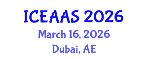 International Conference on Economic and Administrative Sciences (ICEAAS) March 16, 2026 - Dubai, United Arab Emirates