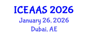 International Conference on Economic and Administrative Sciences (ICEAAS) January 26, 2026 - Dubai, United Arab Emirates