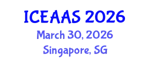 International Conference on Economic and Administrative Sciences (ICEAAS) March 30, 2026 - Singapore, Singapore