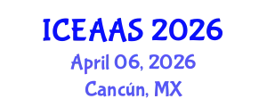 International Conference on Economic and Administrative Sciences (ICEAAS) April 06, 2026 - Cancún, Mexico