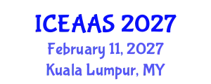 International Conference on Economic and Administrative Sciences (ICEAAS) February 11, 2027 - Kuala Lumpur, Malaysia