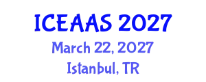 International Conference on Economic and Administrative Sciences (ICEAAS) March 22, 2027 - Istanbul, Turkey