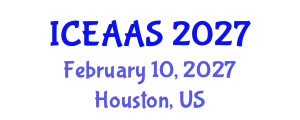 International Conference on Economic and Administrative Sciences (ICEAAS) February 10, 2027 - Houston, United States