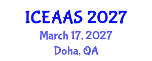 International Conference on Economic and Administrative Sciences (ICEAAS) March 17, 2027 - Doha, Qatar