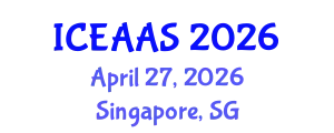International Conference on Economic and Administrative Sciences (ICEAAS) April 27, 2026 - Singapore, Singapore