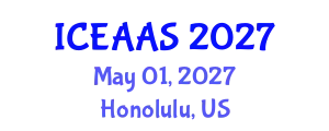 International Conference on Economic and Administrative Sciences (ICEAAS) May 01, 2027 - Honolulu, United States
