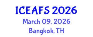 International Conference on Economic and Financial Sciences (ICEAFS) March 09, 2026 - Bangkok, Thailand