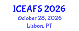 International Conference on Economic and Financial Sciences (ICEAFS) October 28, 2026 - Lisbon, Portugal