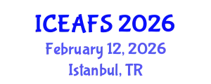 International Conference on Economic and Financial Sciences (ICEAFS) February 12, 2026 - Istanbul, Turkey