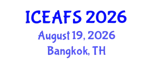 International Conference on Economic and Financial Sciences (ICEAFS) August 19, 2026 - Bangkok, Thailand