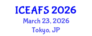 International Conference on Economic and Financial Sciences (ICEAFS) March 23, 2026 - Tokyo, Japan