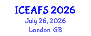 International Conference on Economic and Financial Sciences (ICEAFS) July 26, 2026 - London, United Kingdom