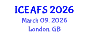 International Conference on Economic and Financial Sciences (ICEAFS) March 09, 2026 - London, United Kingdom