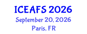 International Conference on Economic and Financial Sciences (ICEAFS) September 20, 2026 - Paris, France