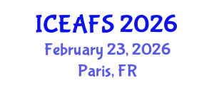 International Conference on Economic and Financial Sciences (ICEAFS) February 23, 2026 - Paris, France