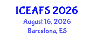 International Conference on Economic and Financial Sciences (ICEAFS) August 16, 2026 - Barcelona, Spain