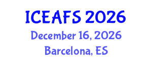 International Conference on Economic and Financial Sciences (ICEAFS) December 16, 2026 - Barcelona, Spain
