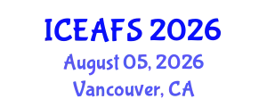 International Conference on Economic and Financial Sciences (ICEAFS) August 05, 2026 - Vancouver, Canada
