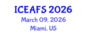 International Conference on Economic and Financial Sciences (ICEAFS) March 09, 2026 - Miami, United States