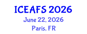 International Conference on Economic and Financial Sciences (ICEAFS) June 22, 2026 - Paris, France