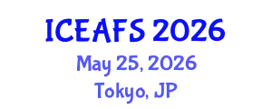 International Conference on Economic and Financial Sciences (ICEAFS) May 25, 2026 - Tokyo, Japan