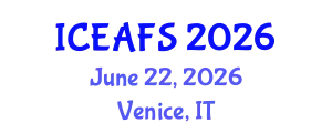 International Conference on Economic and Financial Sciences (ICEAFS) June 22, 2026 - Venice, Italy