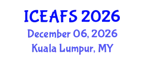International Conference on Economic and Financial Sciences (ICEAFS) December 06, 2026 - Kuala Lumpur, Malaysia