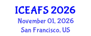 International Conference on Economic and Financial Sciences (ICEAFS) November 01, 2026 - San Francisco, United States