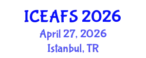 International Conference on Economic and Financial Sciences (ICEAFS) April 27, 2026 - Istanbul, Turkey