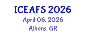 International Conference on Economic and Financial Sciences (ICEAFS) April 06, 2026 - Athens, Greece
