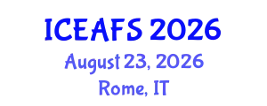 International Conference on Economic and Financial Sciences (ICEAFS) August 23, 2026 - Rome, Italy