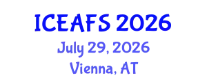 International Conference on Economic and Financial Sciences (ICEAFS) July 29, 2026 - Vienna, Austria