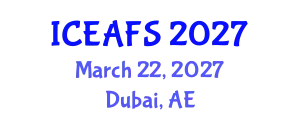 International Conference on Economic and Financial Sciences (ICEAFS) March 22, 2027 - Dubai, United Arab Emirates