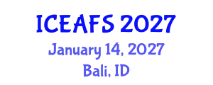 International Conference on Economic and Financial Sciences (ICEAFS) January 14, 2027 - Bali, Indonesia