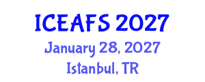 International Conference on Economic and Financial Sciences (ICEAFS) January 28, 2027 - Istanbul, Turkey