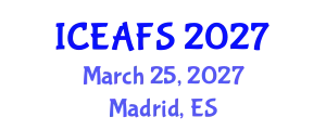 International Conference on Economic and Financial Sciences (ICEAFS) March 25, 2027 - Madrid, Spain