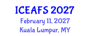 International Conference on Economic and Financial Sciences (ICEAFS) February 11, 2027 - Kuala Lumpur, Malaysia