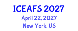 International Conference on Economic and Financial Sciences (ICEAFS) April 22, 2027 - New York, United States