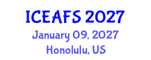 International Conference on Economic and Financial Sciences (ICEAFS) January 09, 2027 - Honolulu, United States