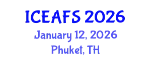 International Conference on Economic and Financial Sciences (ICEAFS) January 12, 2026 - Phuket, Thailand