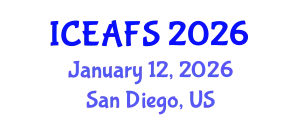 International Conference on Economic and Financial Sciences (ICEAFS) January 12, 2026 - San Diego, United States