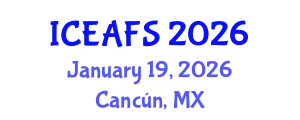 International Conference on Economic and Financial Sciences (ICEAFS) January 19, 2026 - Cancún, Mexico